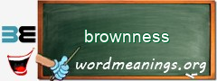 WordMeaning blackboard for brownness